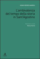 L ambivalenza del tempo della storia in Sant Agostino