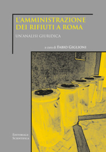 L'amministrazione dei rifiuti a Roma. Un'analisi giuridica