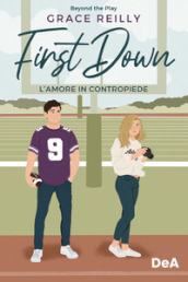L amore in contropiede. First down