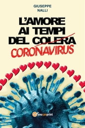 L amore ai tempi del (colera) corona virus