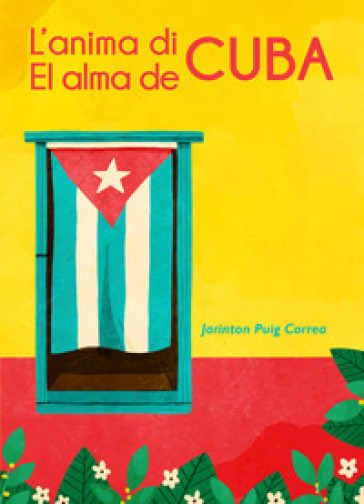 L'anima di Cuba-El alma de Cuba