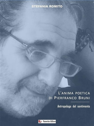 L'anima poetica di Pierfranco Bruni