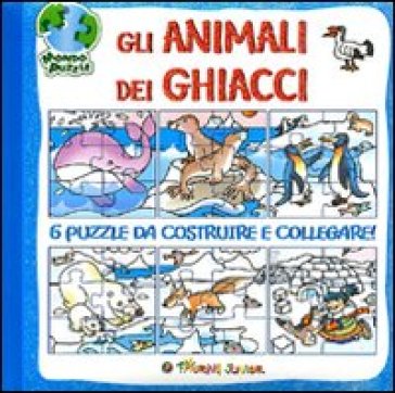 Gli animali dei ghiacci. Libro puzzle. Ediz. illustrata