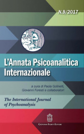 L annata psicoanalitica internazionale. The international journal of psychoanalysis (2017). 9.