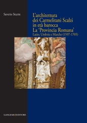 L architettura dei Carmelitani Scalzi in età barocca