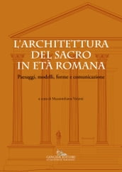 L architettura del sacro in età romana