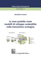 Le aree protette come modelli di sviluppo sostenibile nella transizione ecologica
