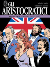 Gli aristocratici. L integrale. 11: Furto a Buckingham palace