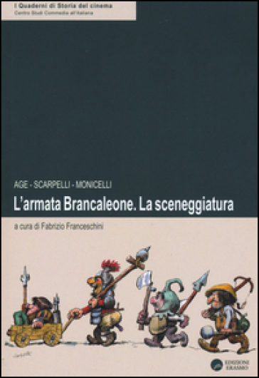 L'armata Brancaleone. La sceneggiatura