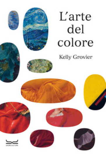 L'arte del colore. Ediz. illustrata