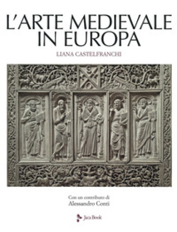 L'arte medievale in Europa. Ediz. illustrata