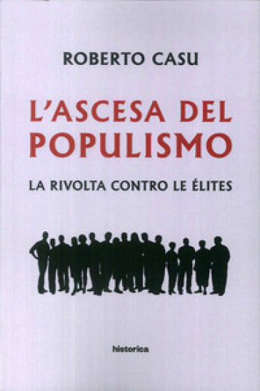 L'ascesa del populismo. La rivolta contro le élites