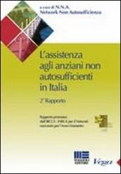L assistenza agli anziani non autosufficienti in Italia. Secondo rapporto promosso dall IRCCS