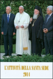 L attività della Santa Sede 2014