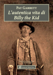 L autentica vita di Billy the Kid