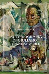 L autobiografia di Giuliano di Sansevero