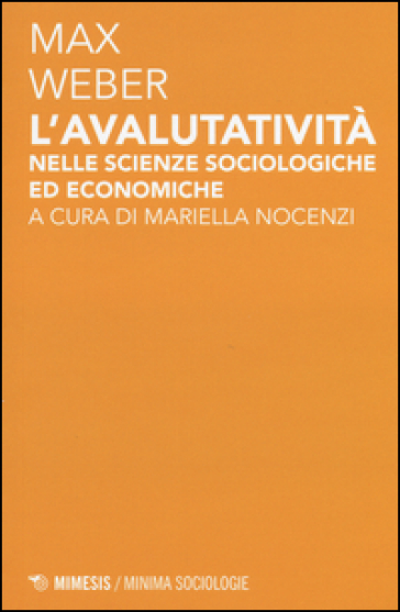 L'avalutatività nelle scienze sociologiche ed economiche