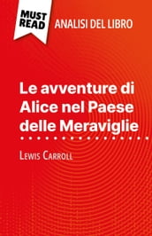 Le avventure di Alice nel Paese delle Meraviglie di Lewis Carroll (Analisi del libro)