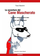 Le avventure del Cane Mascherato (volume 6)