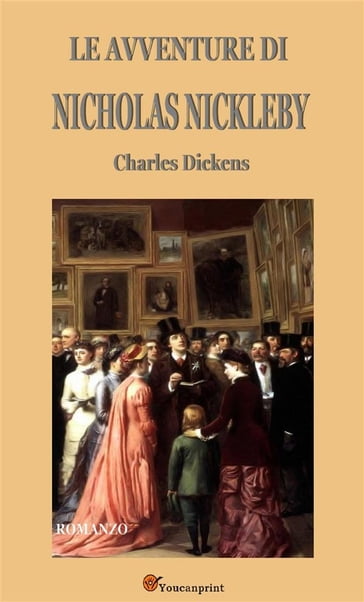 Le avventure di Nicholas Nickleby (Italian Edition)