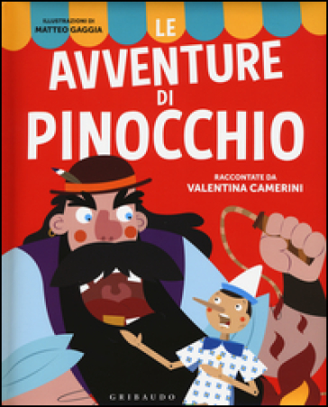 Le avventure di Pinocchio. Ediz. illustrata