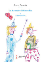 Le avventure di Pinocchio e la Fata Turchina
