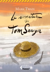 Le avventure di Tom Sawyer - Classici Ragazzi