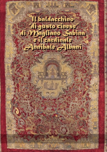 Il baldacchino "di gusto cinese" di Magliano Sabina e il cardinale Annibale Albani