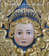 La basilica di San Michele. Piano di Sorrento. Il cassettonato