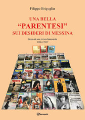 Una bella «parentesi» sui desideri di Messina. Storia di una rivista bimestrale (1988-1997)