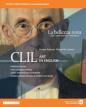 La bellezza resta. CLIL Art in English. Per i Licei e gli Ist. magistrali. Con e-book. Con espansione online