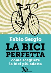 La bici perfetta (XS Mondadori)