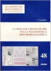 La biologia molecolare nella diagnostica biochimico-clinica