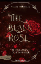 Il bocciolo dell inferno. The black rose. 1.