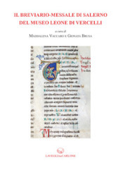 Il breviario-messale di Salerno del Museo Leone di Vercelli