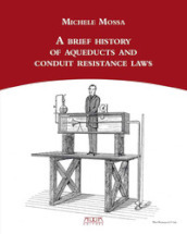 A brief history of aqueducts and conduit resistance laws