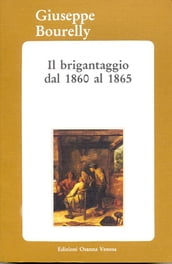Il brigantaggio dal 1860 al 1865