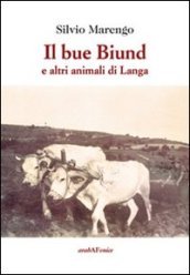 Il bue Biund e altri animali di Langa