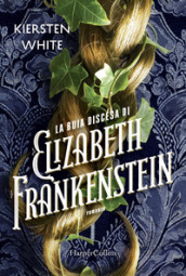 La buia discesa di Elizabeth Frankenstein
