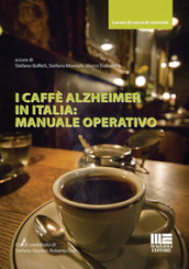 I caffè Alzheimer in Italia: manuale operativo