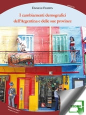 I cambiamenti demografici dell Argentina e delle sue province
