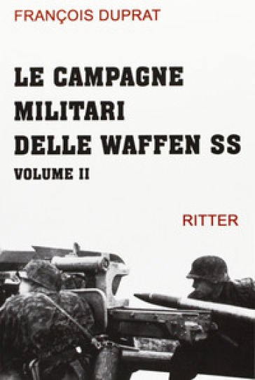 Le campagne militari delle Waffen SS. 2.