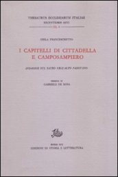 I capitelli di Cittadella e Camposampiero. Indagine sul sacro nell alto Padovano