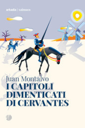 I capitoli dimenticati di Cervantes