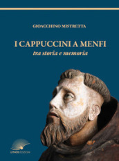 I cappuccini a Menfi tra storia e memoria