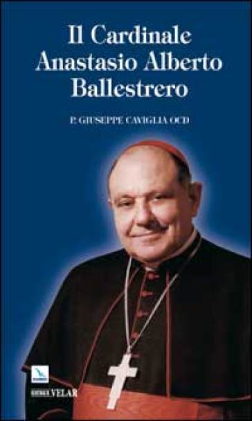 Il cardinale Anastasio Alberto Ballestrero