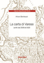 La carta di Varese. Scritti dal 2009 al 2023