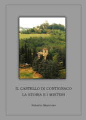 Il castello di Contignaco. La storia e i misteri