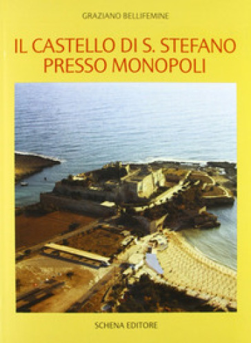 Il castello di S. Stefano presso Monopoli