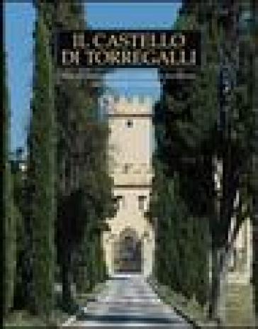 Il castello di Torregalli. Storia e restauro di un complesso fortificato del «contado fiorentino»